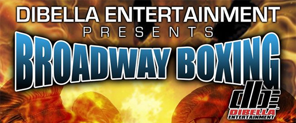 COMPLETE CARD ANNOUNCED FOR UPCOMING BROADWAY BOXING CARD